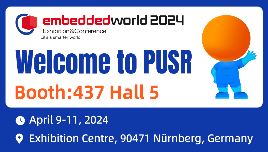 PUSR is waiting for you at Embedded World 2024